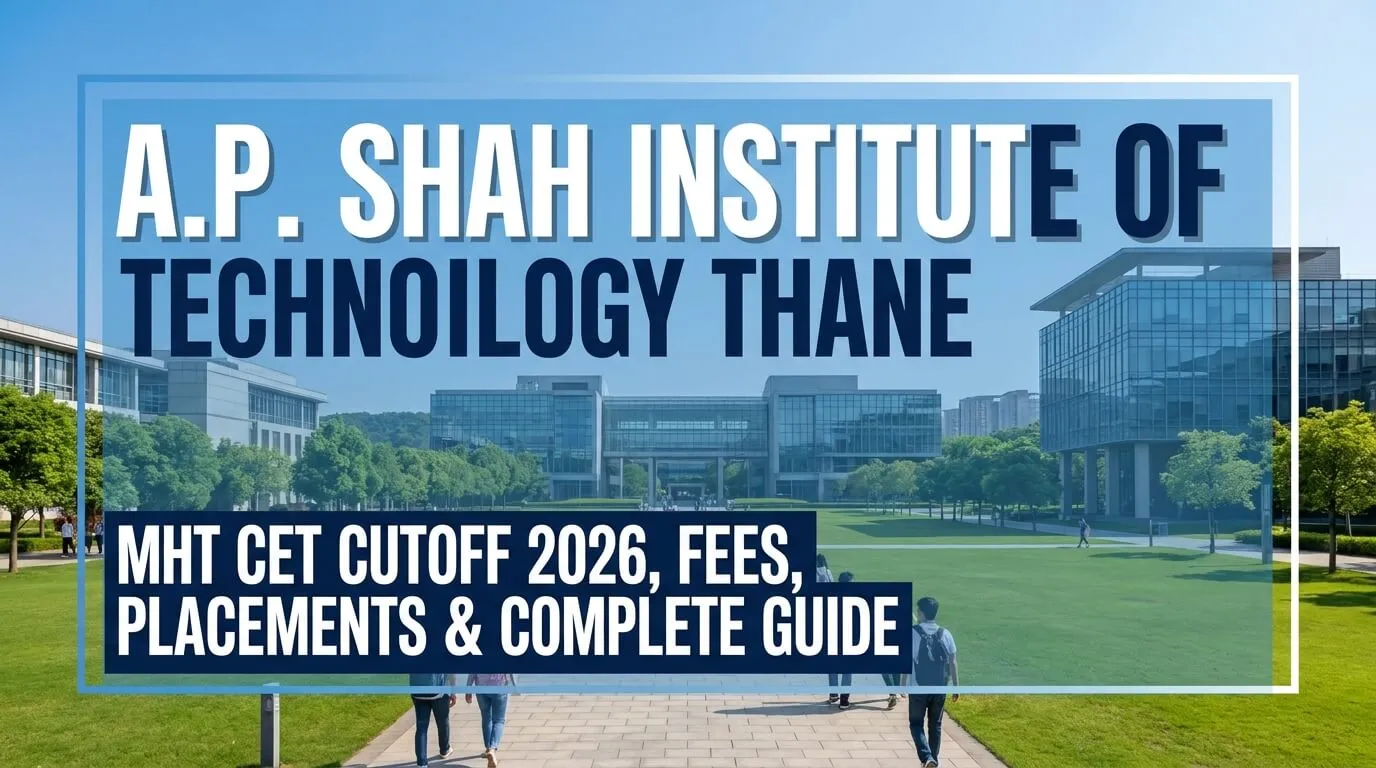 AP Shah Institute of Technology APSIT Thane MHT CET Cutoff 2026 Fees Placements