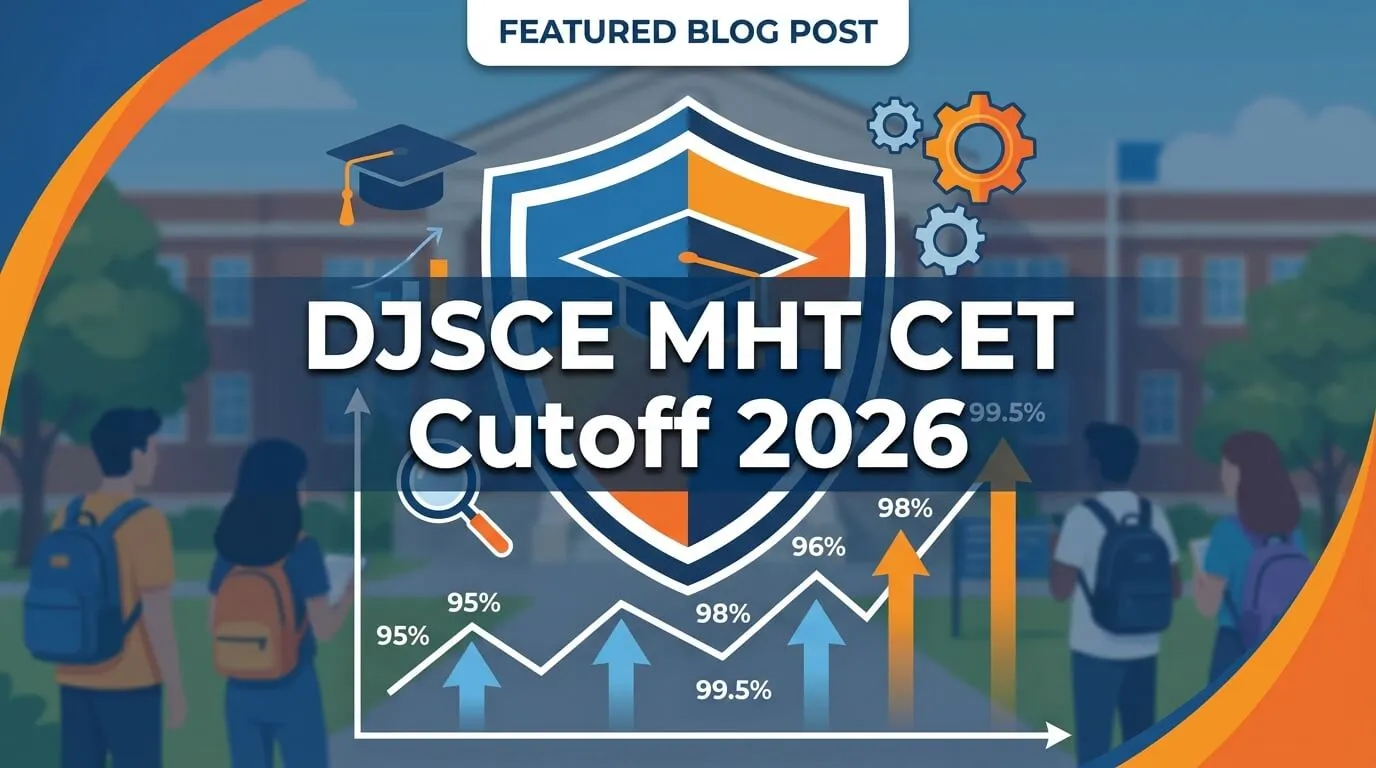 DJSCE MHT CET Cutoff 2026 – Dwarkadas J. Sanghvi College of Engineering, Vile Parle, Mumbai