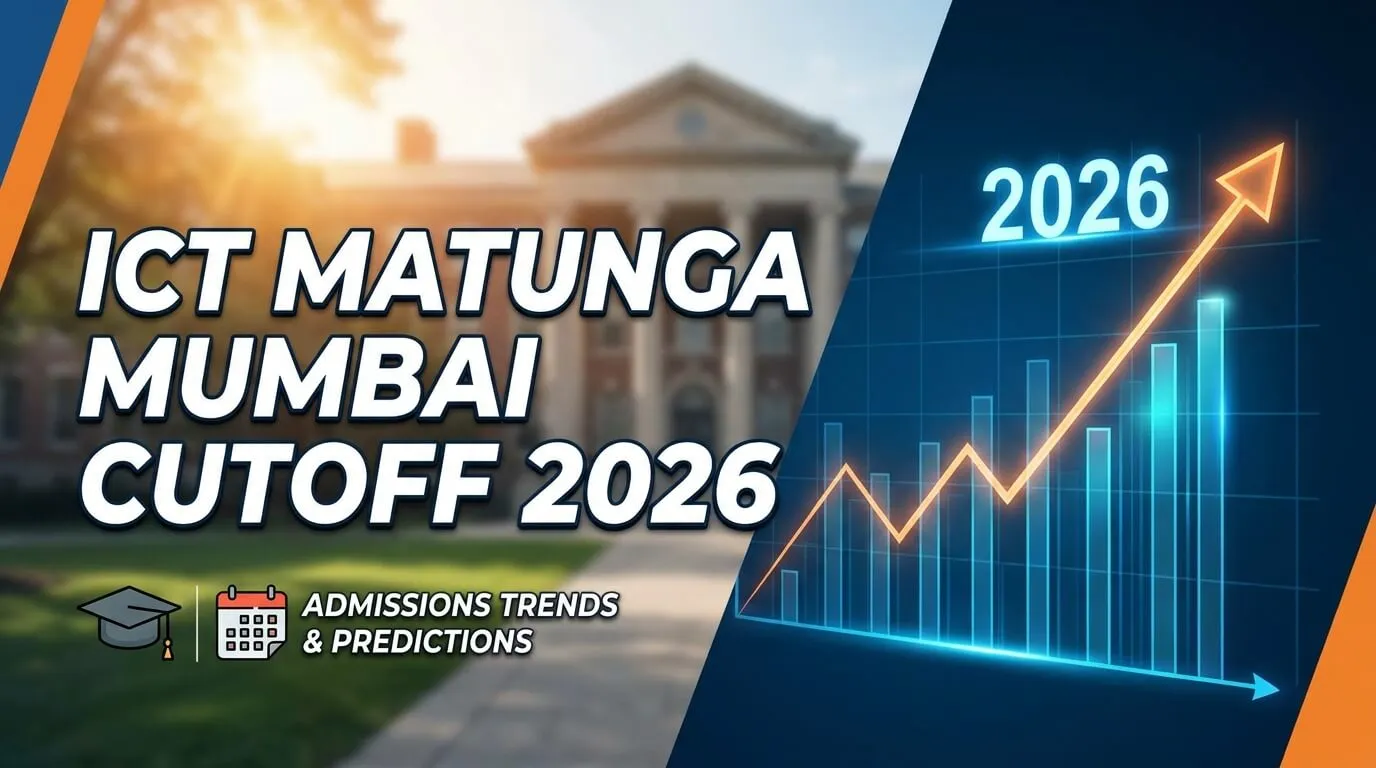 ICT Matunga Mumbai MHT CET Cutoff 2026 – Institute of Chemical Technology